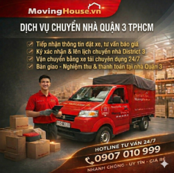 Dịch vụ chuyển nhà quận 3 chuyên nghiệp cùng Moving House